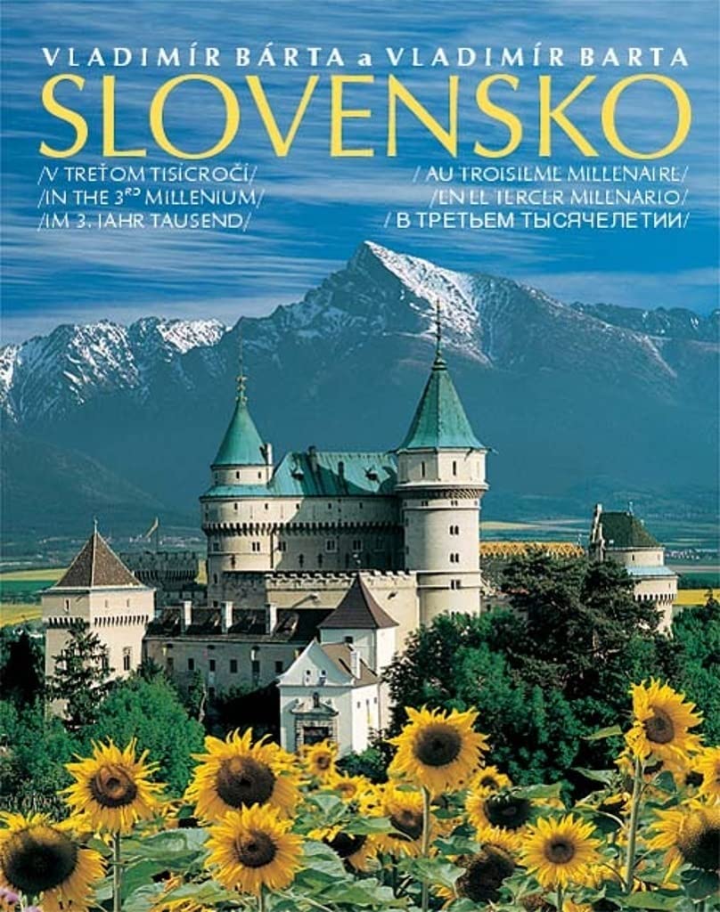 Slovensko : in the 3rd Millenium = c tretom Tisicroci = au troisieme millenaire = en el tercer milenario = v tretyem tisyachelyetiy= im 3. jahr tausend book