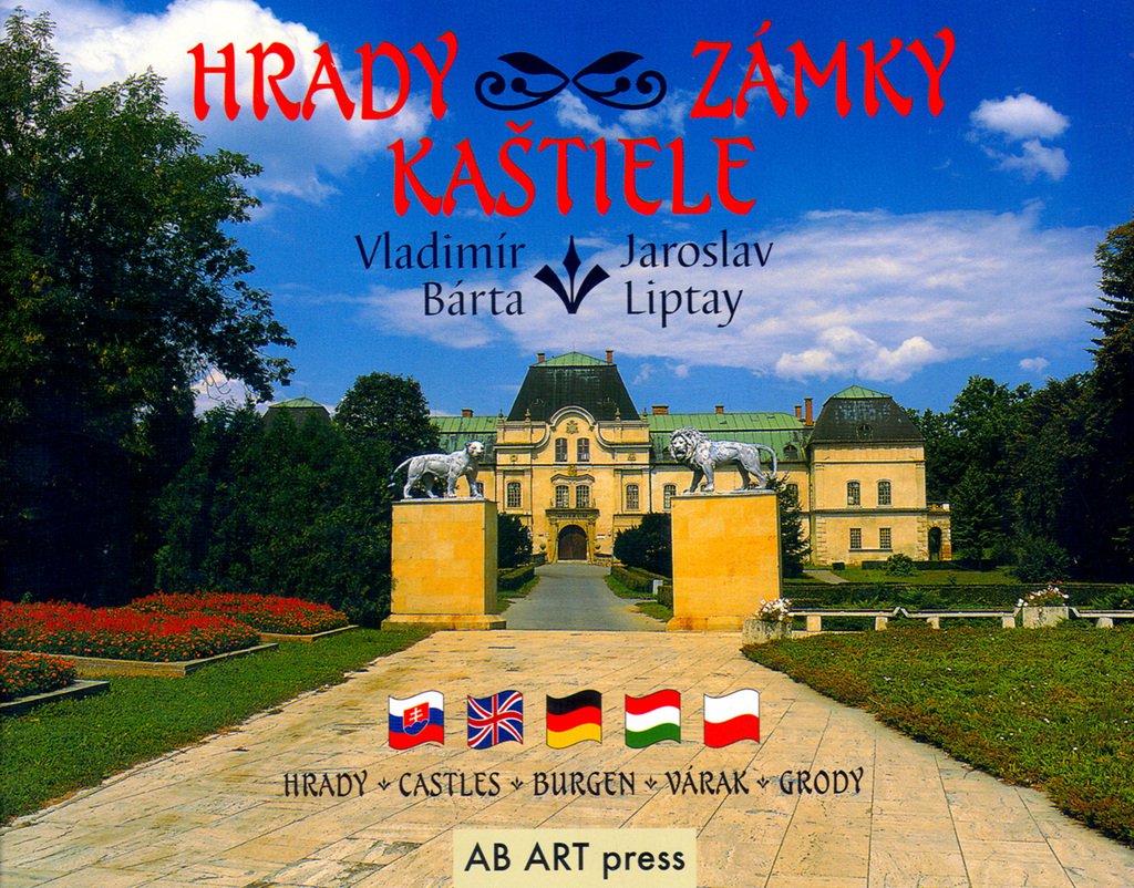 Hrady, zámky, kaštiele: Hrady, Castles, Burgen, Várak, Grody (2005) Books