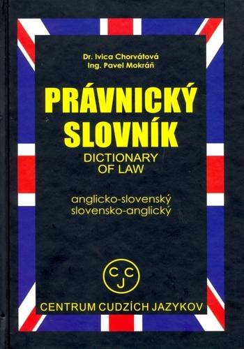 English-Slovak and Slovak-English Dictionary of Law Law