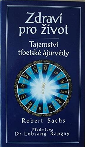 Zdraví pro život. Tajemství tibetské ájurvédy Books