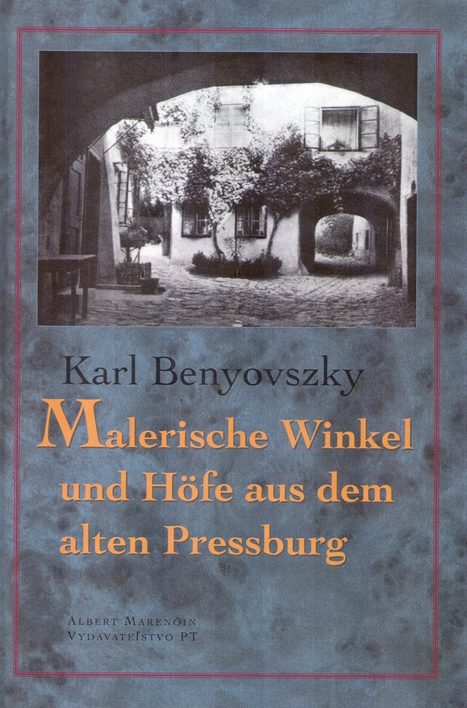Malerische Winkel und Höfe aus dem Alten Pressburg (2002) Books