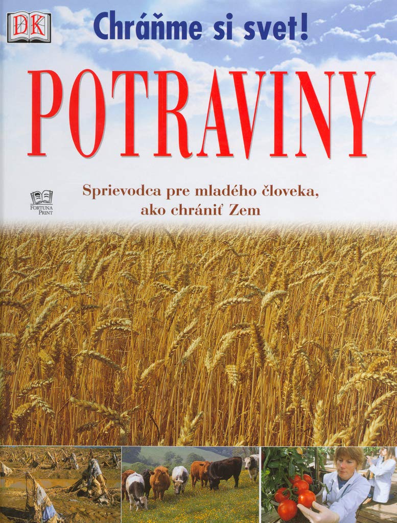 Potraviny: Sprievodca pre mladého človeka, ako chrániť Zem (2002) Books