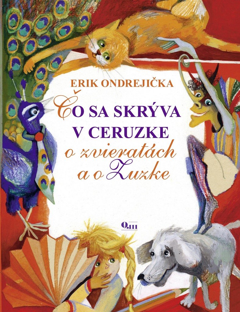 Čo sa skrýva v ceruzke: O zvieratách a o Zuzke (2009) Books