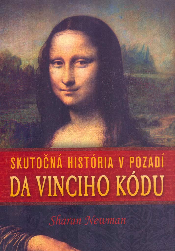 Skutočná história v pozadí Da Vinciho kódu (2005) Books