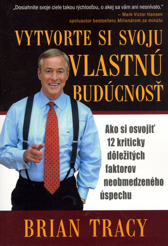 Vytvorte si svoju vlastnú budúcnosť (2006) Books