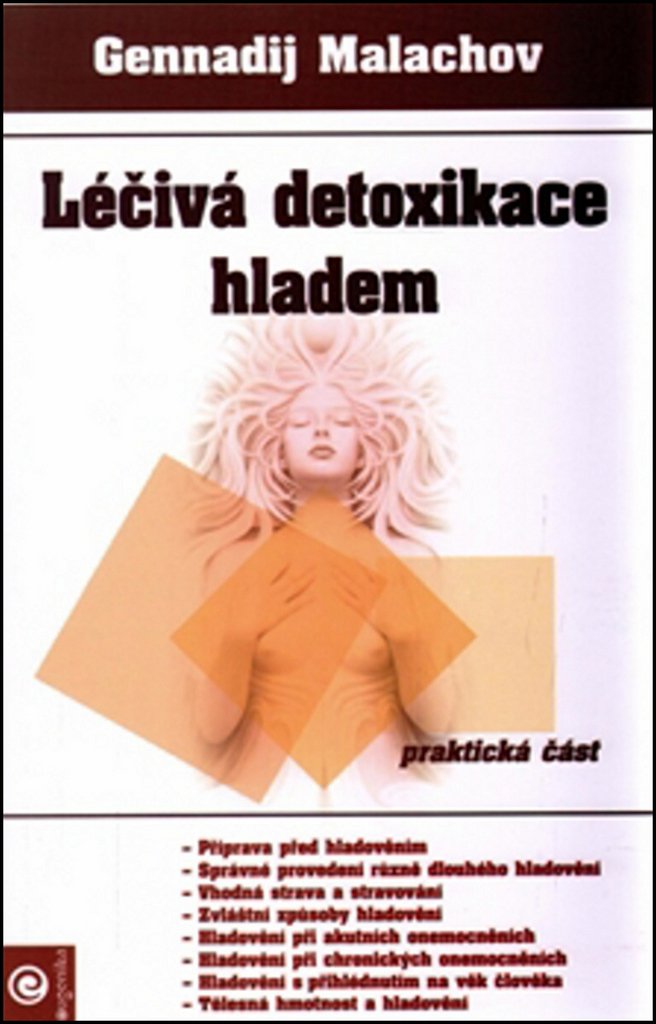 Léčivá detoxikace hladem Praktická část (2016) Books