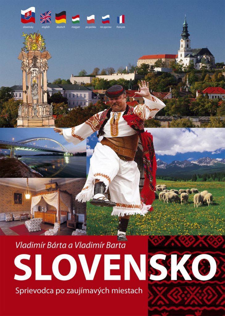 Slovensko: Sprievodca po zaujímavých miestach (2011) Books