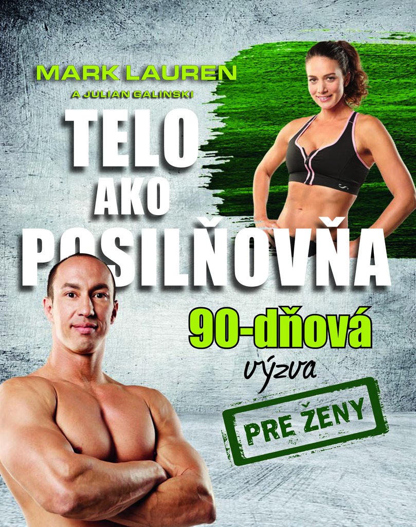 Telo ako posilňovňa 90-dňová výzva pre ženy (2015) Books