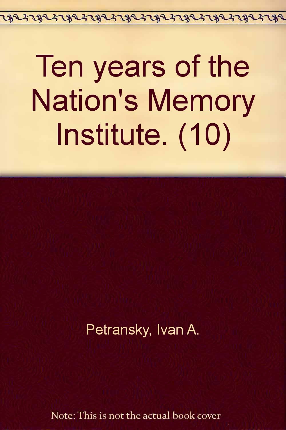 Ten years of the Nation's Memory Institute. (10) Books