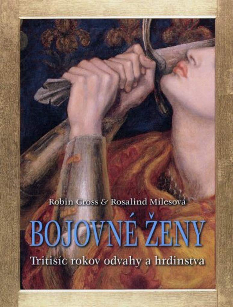 Bojovné ženy: Tisíc rokov odvahy a hrdinstva Books