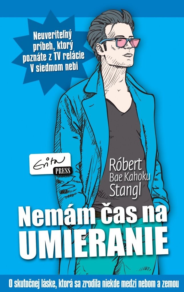 Nemám čas na umieranie: O skutočnej láske, ktorá sa zrodila niekde medzi nebom a zemou (2014) Books