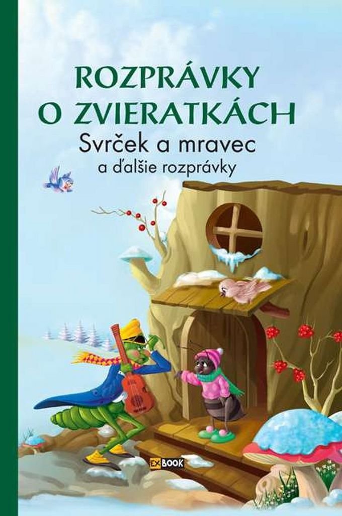 Rozprávky o zvieratkách Svrček a mravec: a ďalšie rozprávky (2015) Books