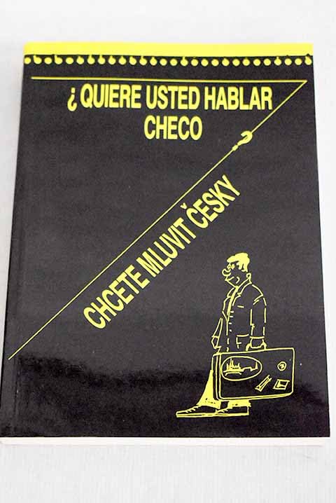 ¿Quiere usted hablar checo?: Chcete mluvit cesky? : (checo para principiantes) Books