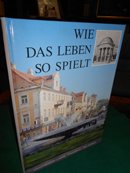 >Wie das Leben so spielt<. Frantiskovy Lazne- Franzbad- 200 Jahre Books