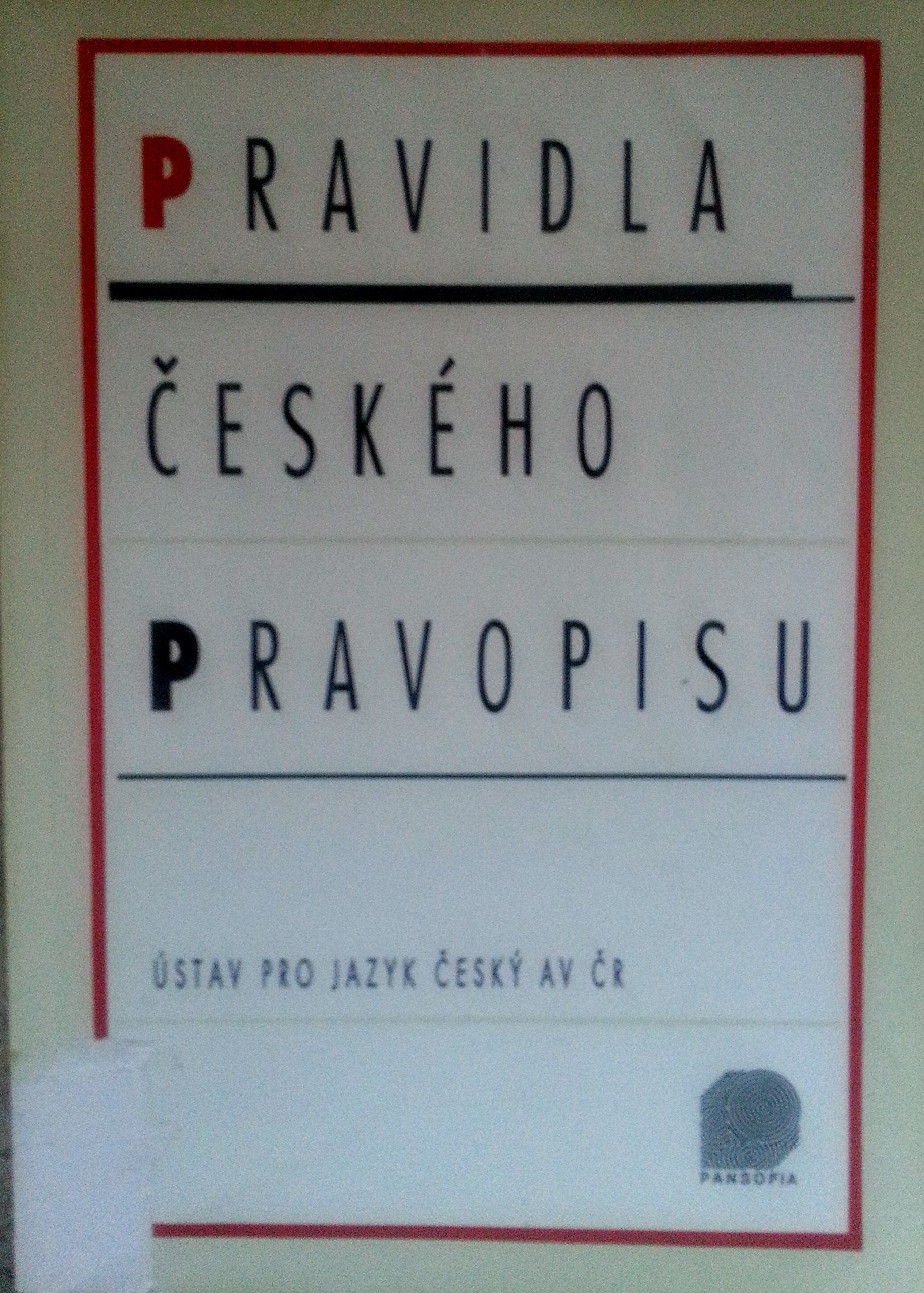 Pravidla ceskeho pravopisu: Ustav pro jazyk cesky AV CR ; (Czech Edition) Books