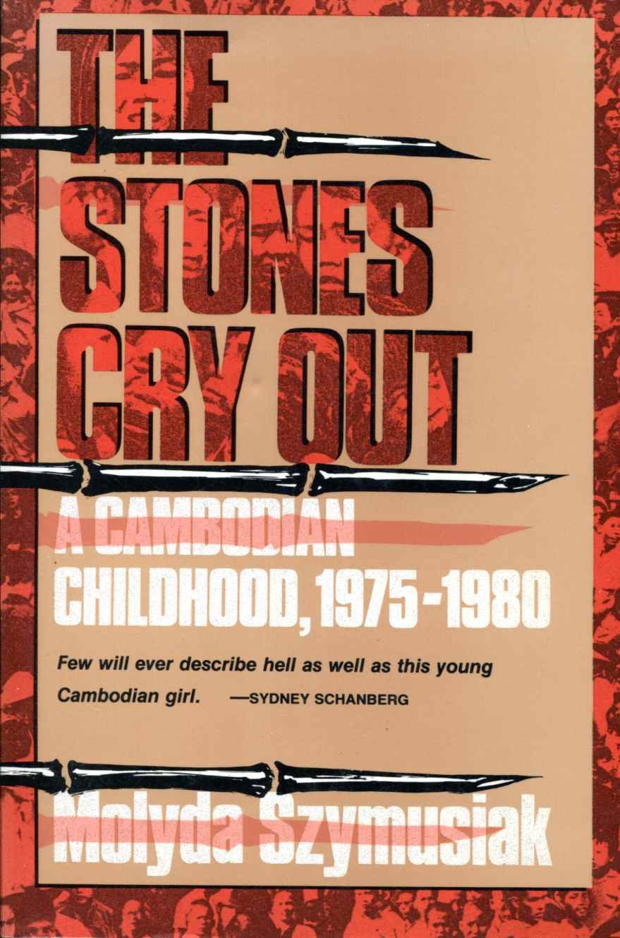 The Stones Cry Out. A Cambodian Childhood 1975-198 Books