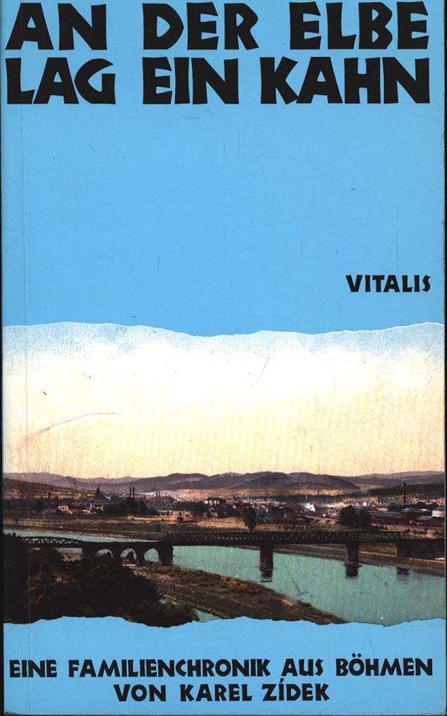 An der Elbe lag ein Kahn. Eine Familienchronik aus Böhmen Books