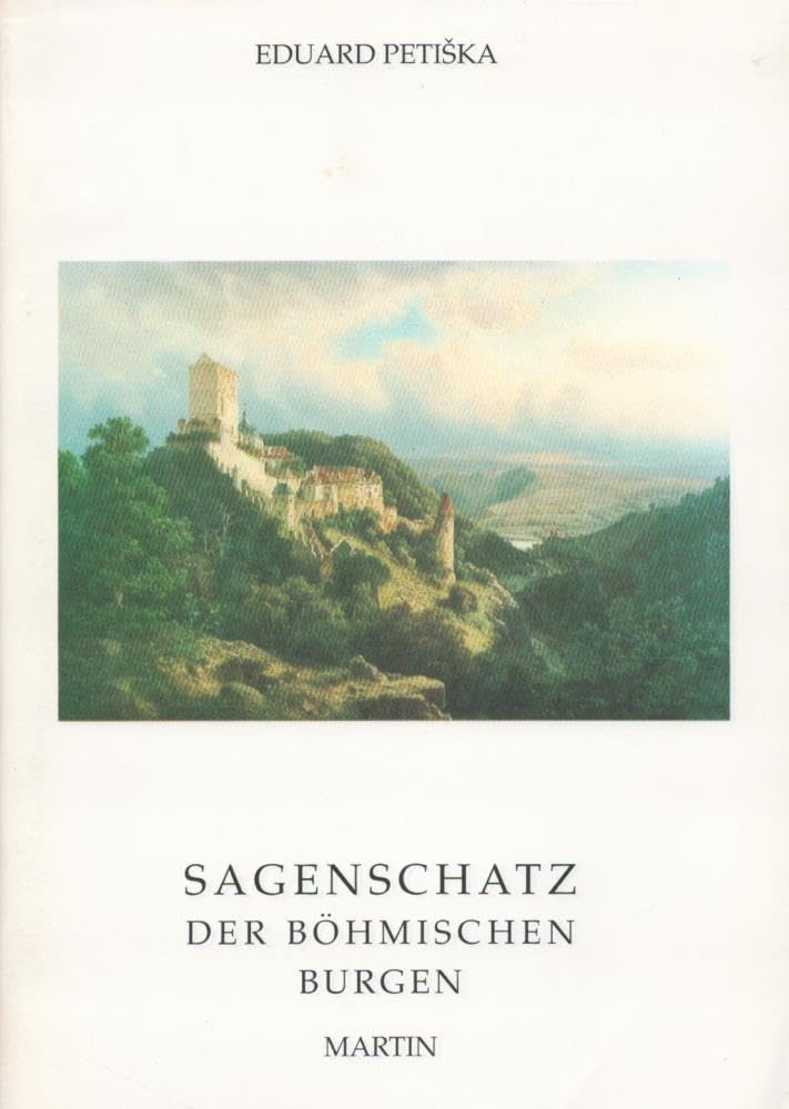 Sagenschatz der böhmischen Burgen Books