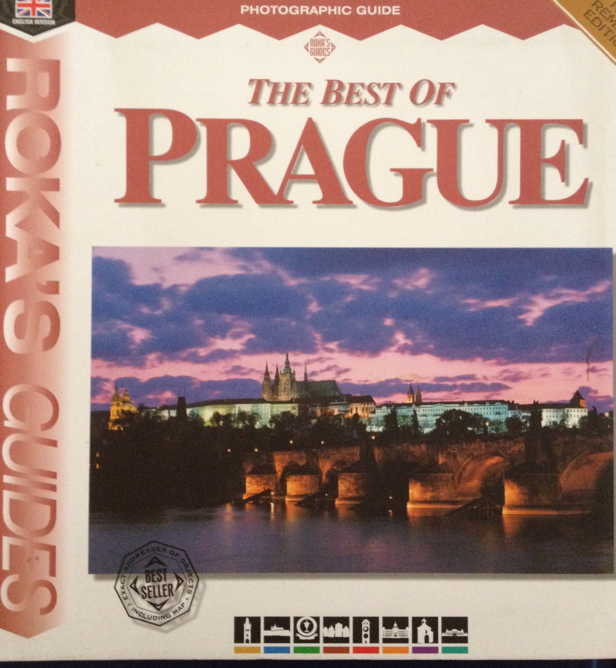 The Best Of Prague (ROKA'S GUIDES - PHOTOGRAPHIC GUIDE, NEW REMAKE EDITION) Books