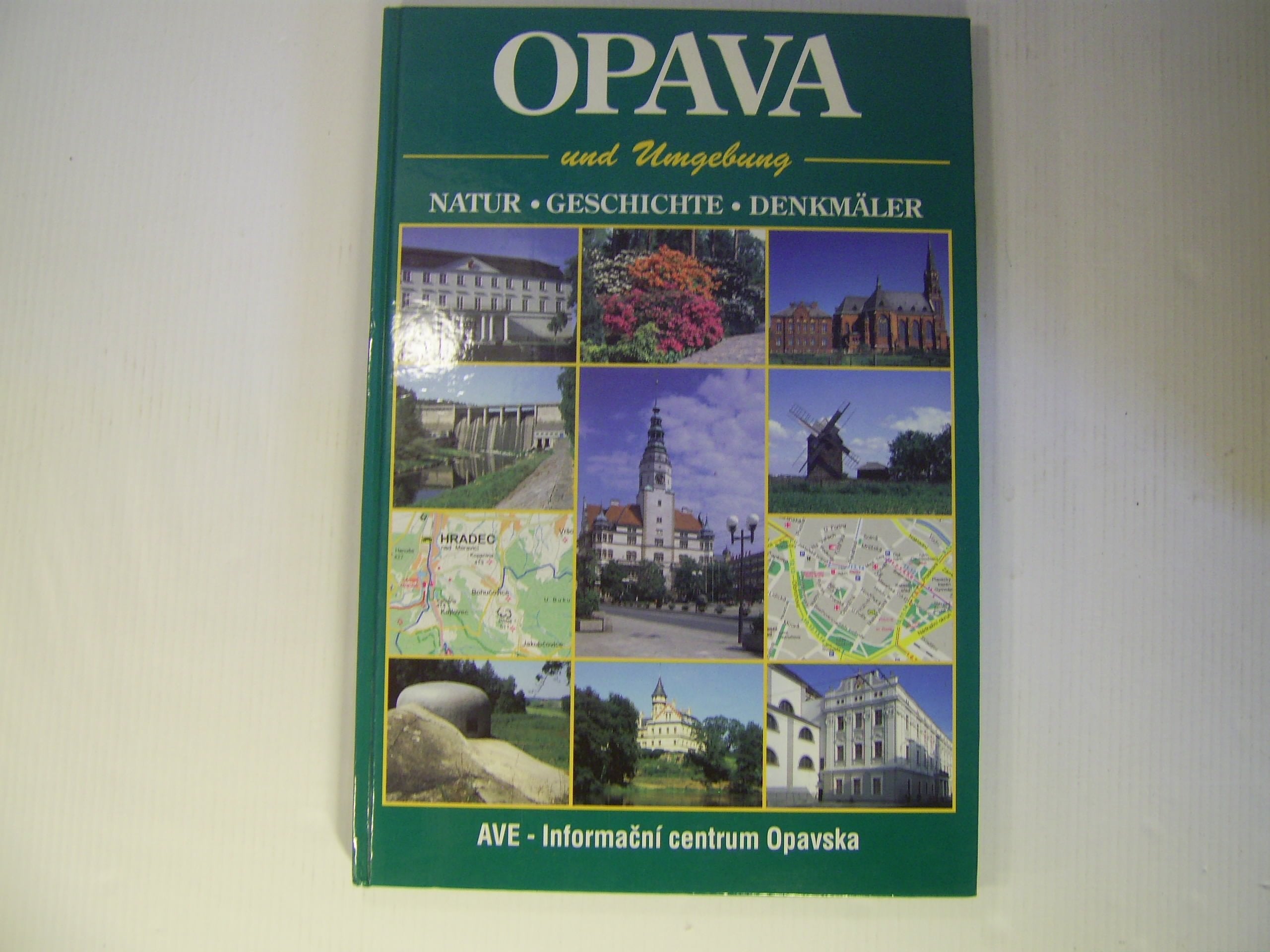 OPAVA und Umgebung, Natur,Geschichte,Denkmäler Books
