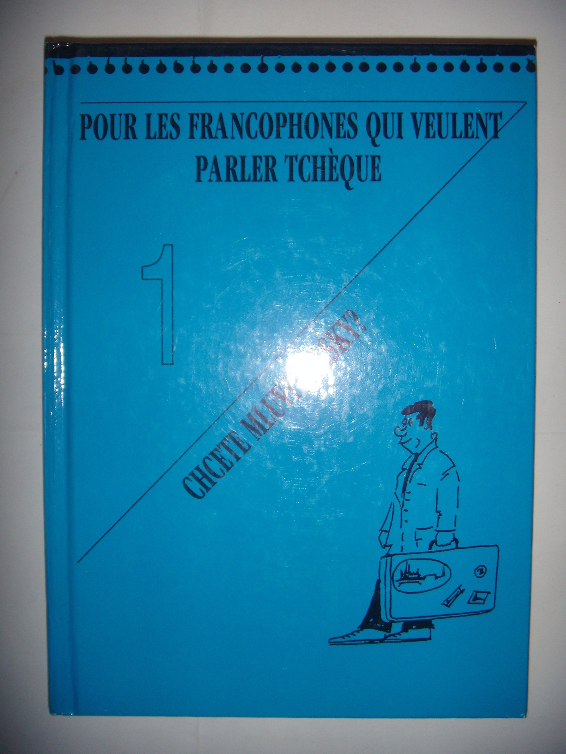 Pour les francophones qui veulent parler tch�que 1 Books