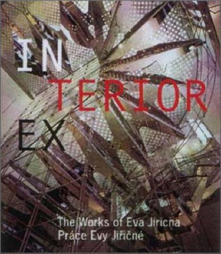In/Ex Terior: The Works of Eva Jiricna Architecture