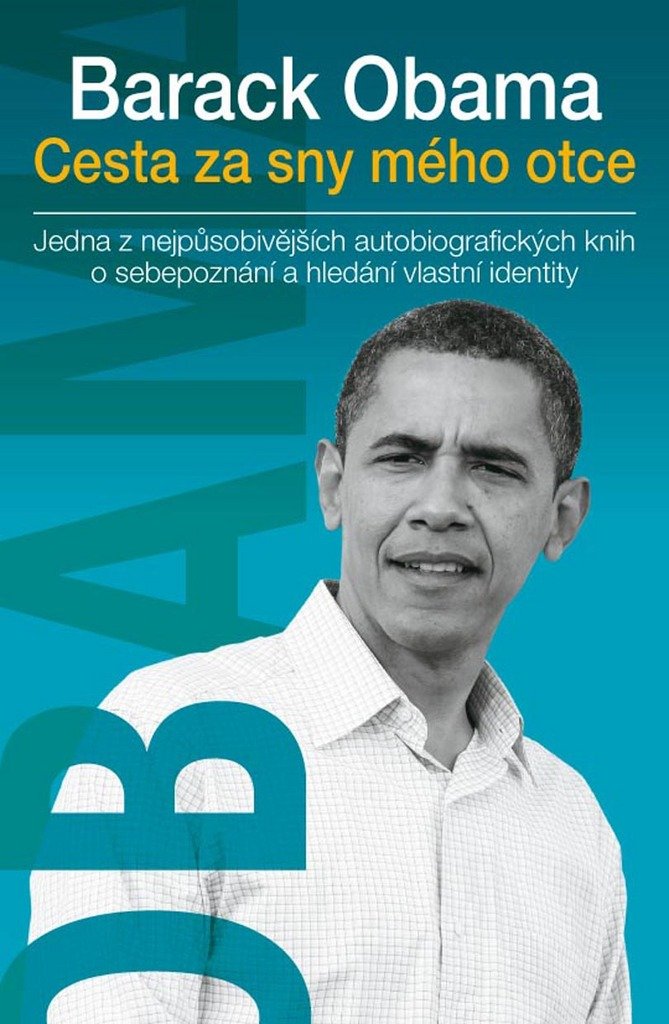 Cesta za sny mého otce: Jedna z nejpůsobivějších autibiografických knih o sebepoznání a hledání vlastní (2009) Books