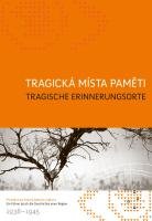 Tragische Erinnerungsorte: Ein Führer durch die Geschichte einer Region 1938-1945 Books