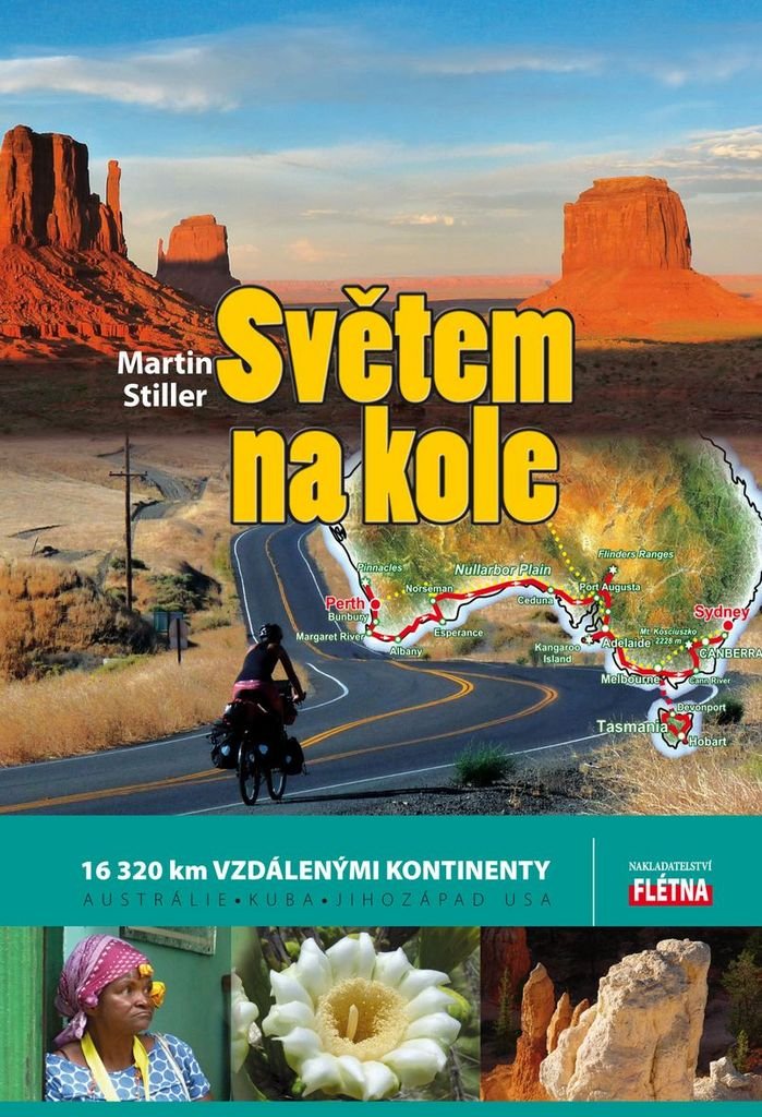 Světem na kole: 16 320 km vzdálenými kontinenty (2014) Books
