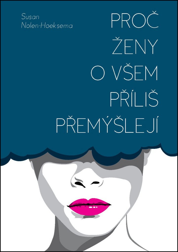 Proč ženy o všem příliš přemýšlejí (2013) Books