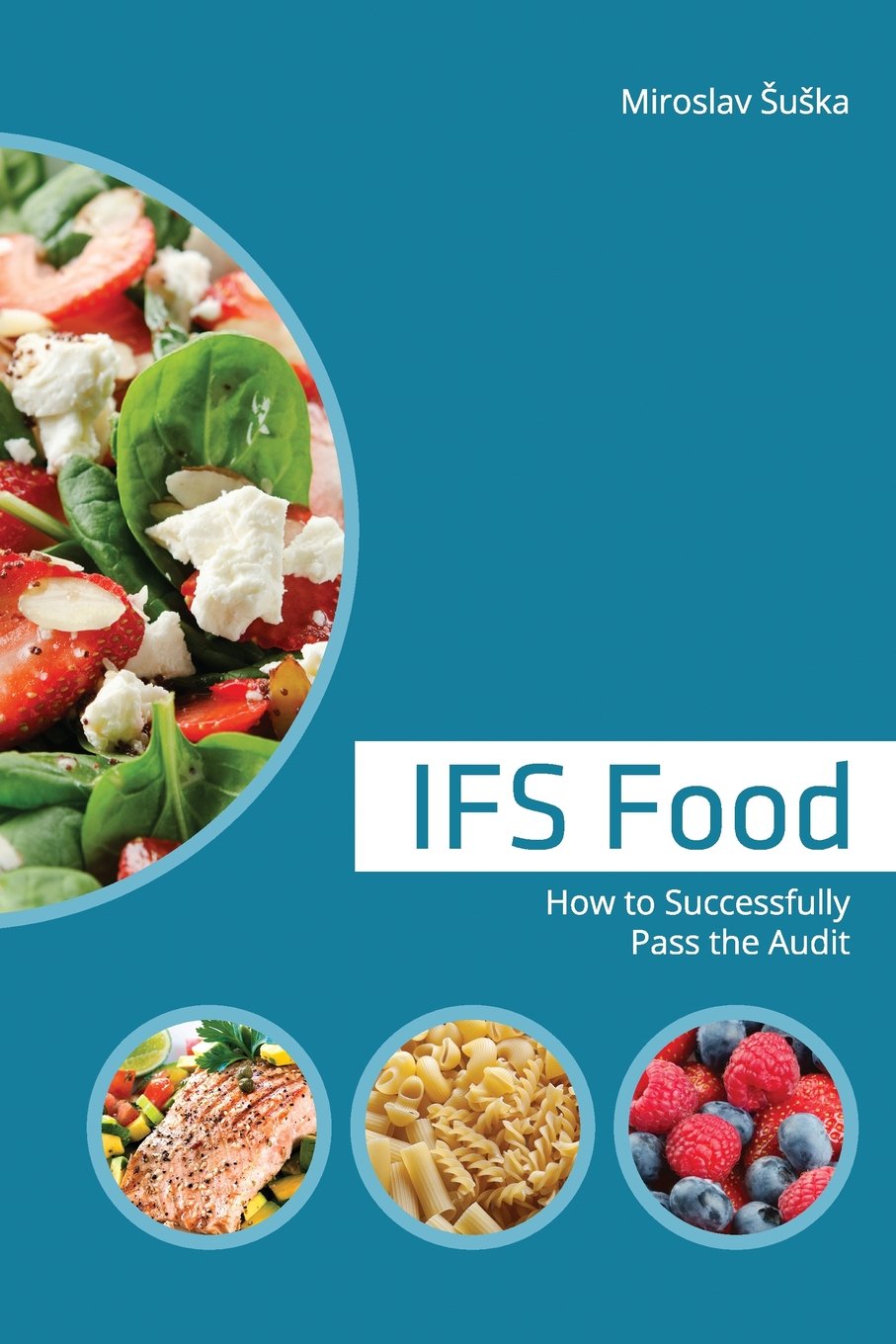 IFS Food: How to Successfully Pass the Audit Business, Finance & Career