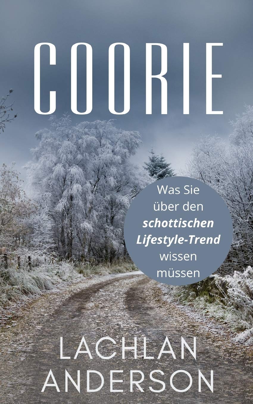 Coorie: Was Sie über den schottischen Lifestyle-Trend wissen müssen book