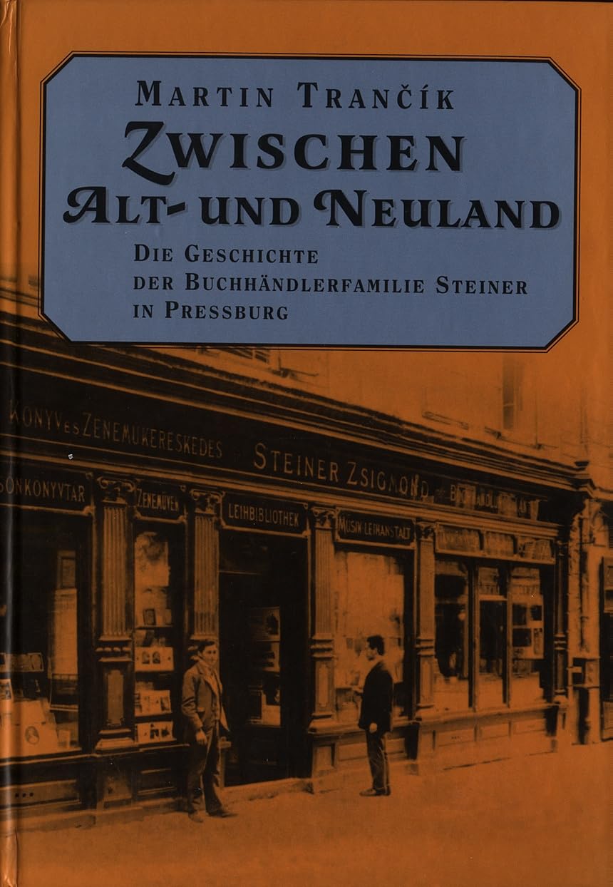 Zwischen Alt- und Neuland. Die Geschichte der Buchhändlerfamilie Steiner in Pressburg. Film, Art & Culture