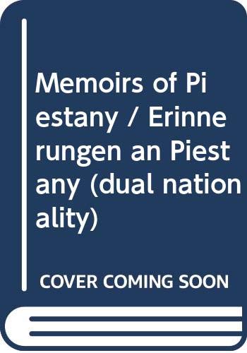 Memoirs of Piestany / Erinnerungen an Piestany (dual nationality) Books