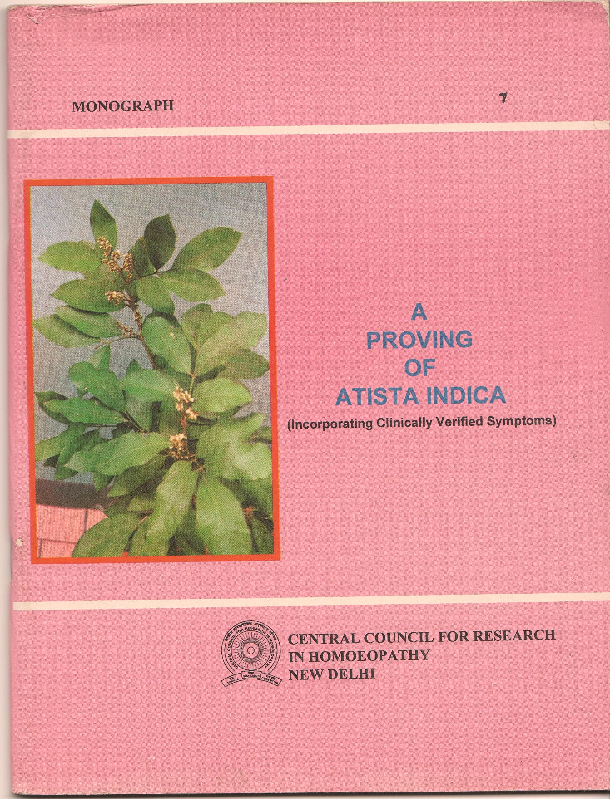 A Proving of Atista Indica Central Council For Research In Homoeopathy Central Council For Research In Homoeopathy Books