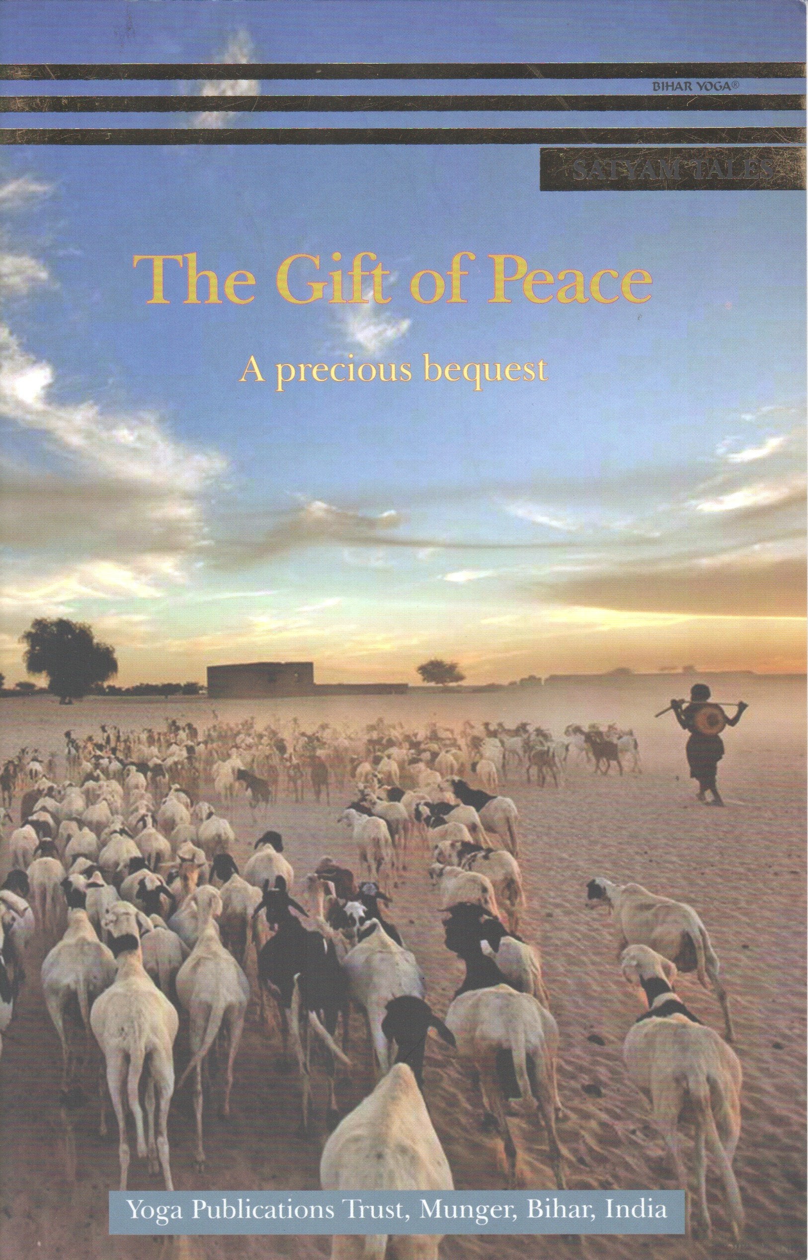 The Gift of Peace (satyam Tales) Bihar School of Yoga Lifestyle