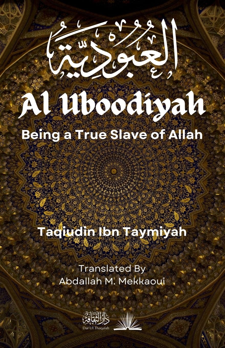 Al Uboodiyah: Being a True Slave of Allah book