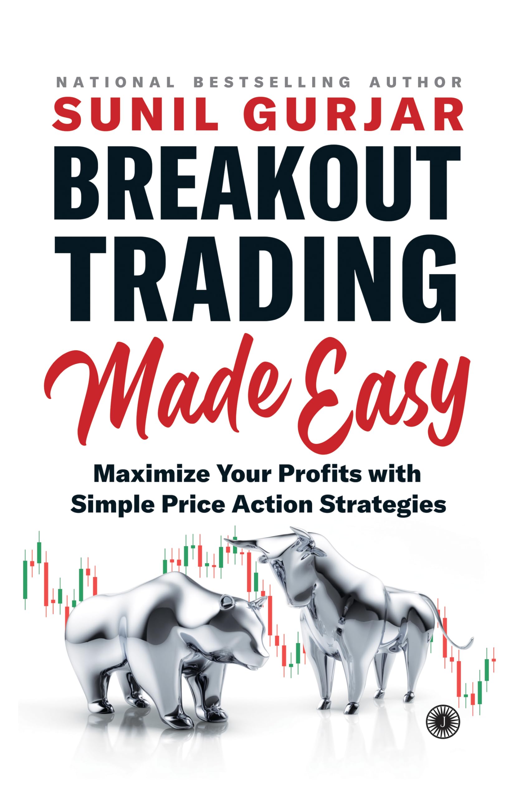 Breakout Trading Made Easy: Maximize Your Profits with Simple Price Action Strategies Business, Finance & Career