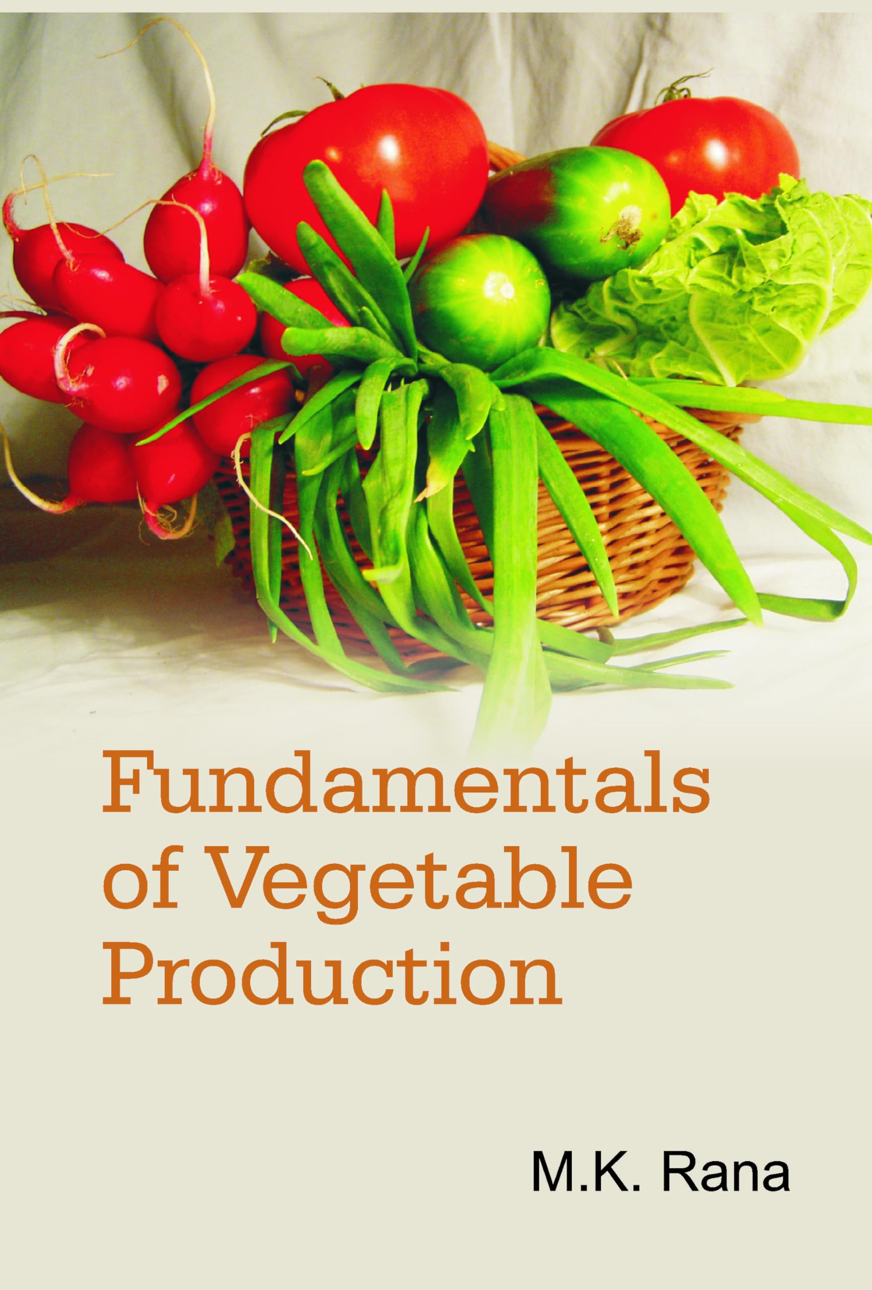 Fundamentals of Vegetable Production Natural Sciences