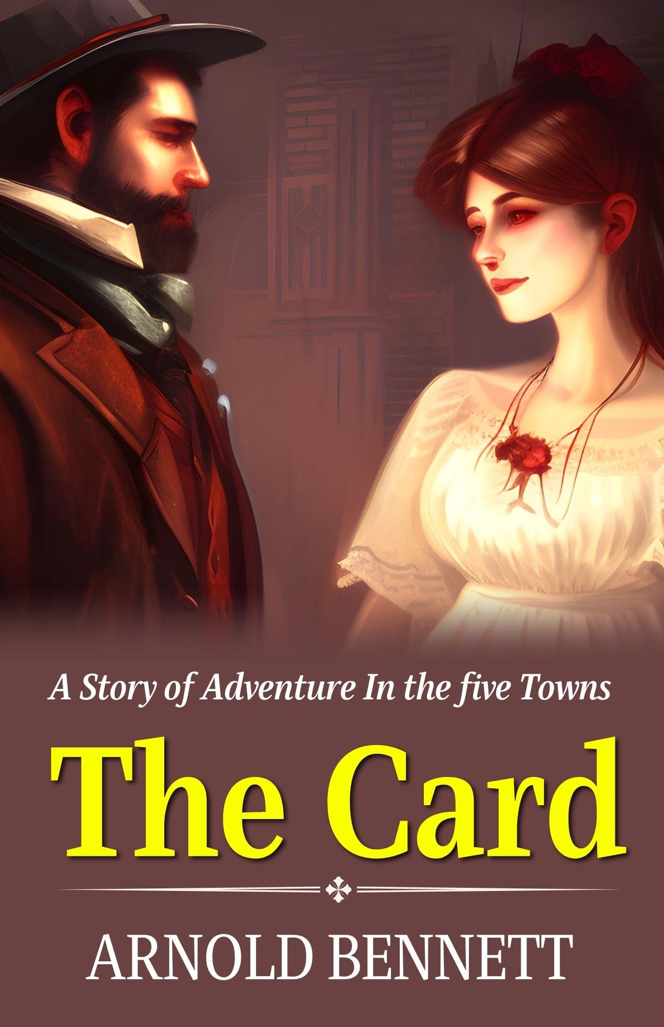 The Card a Story of Adventure In the five Towns Books