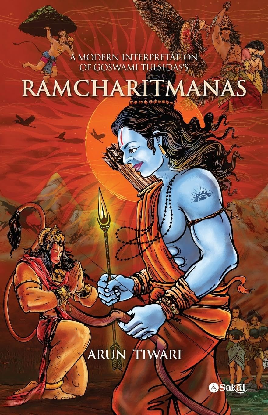 A Modern Interpretation of Goswami Tulsidas's RAMCHARITMANAS (New) Religion & Esotericism