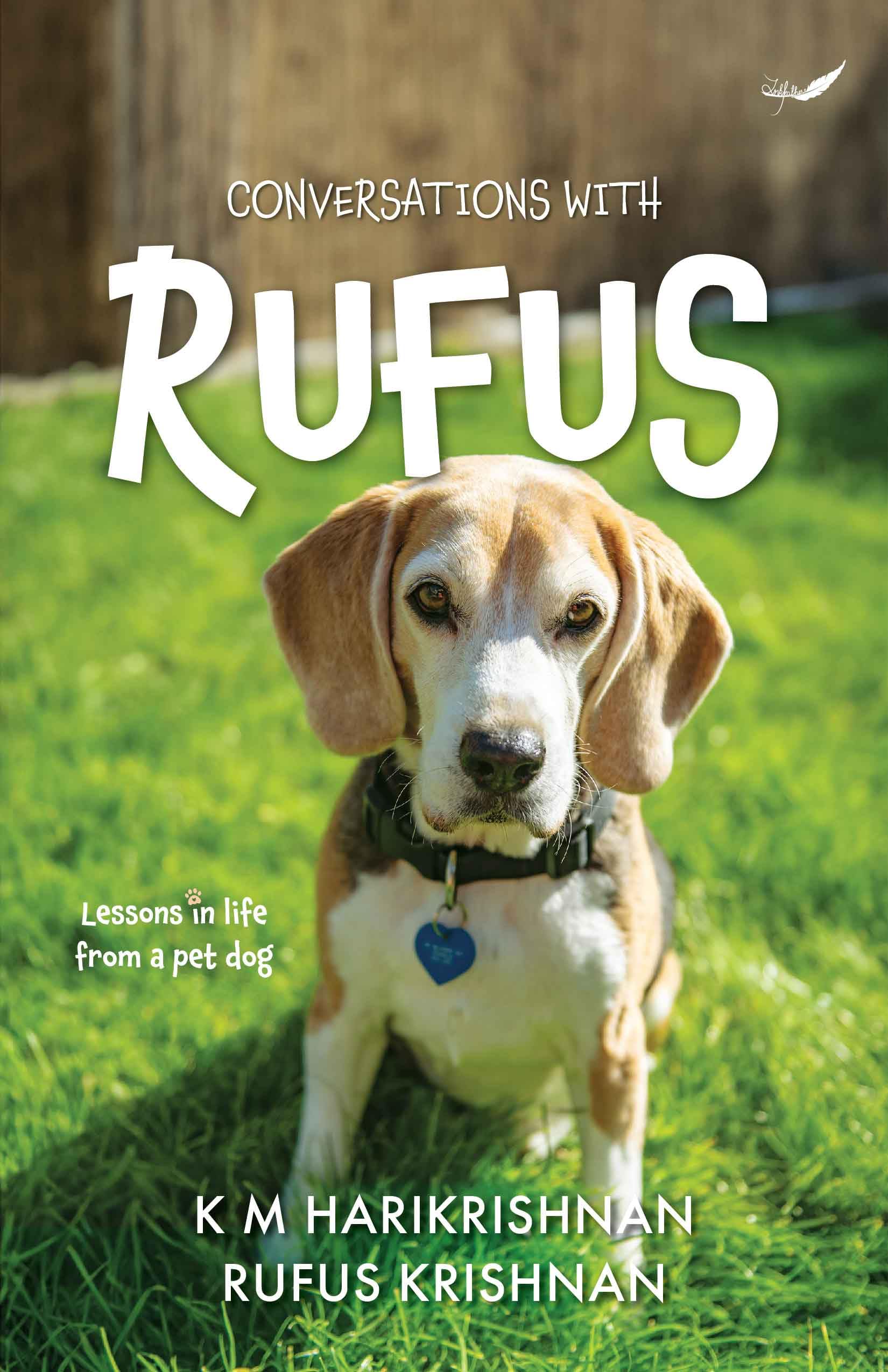 Conversations with Rufus: Lessons in Life from a Pet Dog Art & Literature