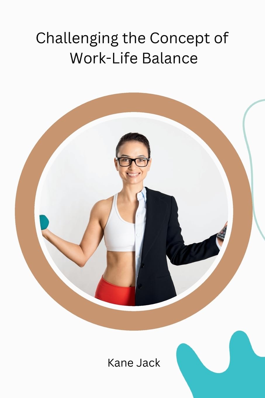 Challenging the Concept of Work-Life Balance Psychology