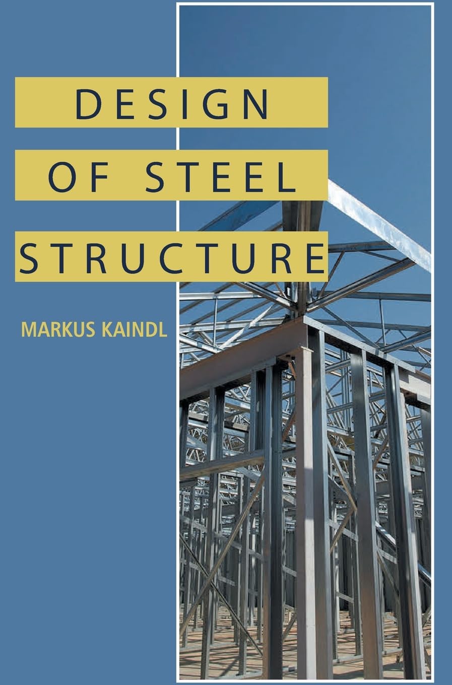 Design of Steel Structure Contemporary literature
