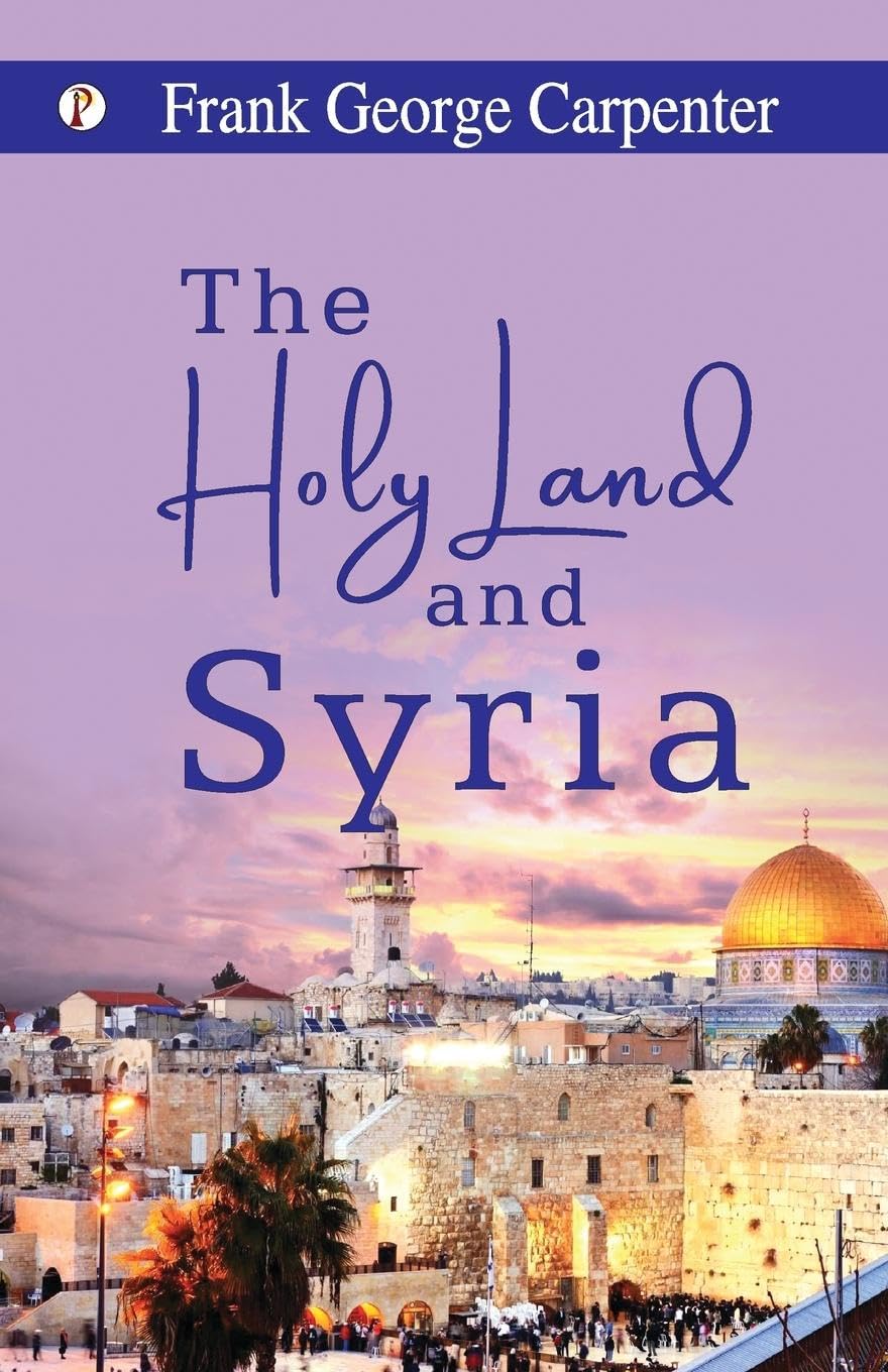 The Holy Land and Syria Classics