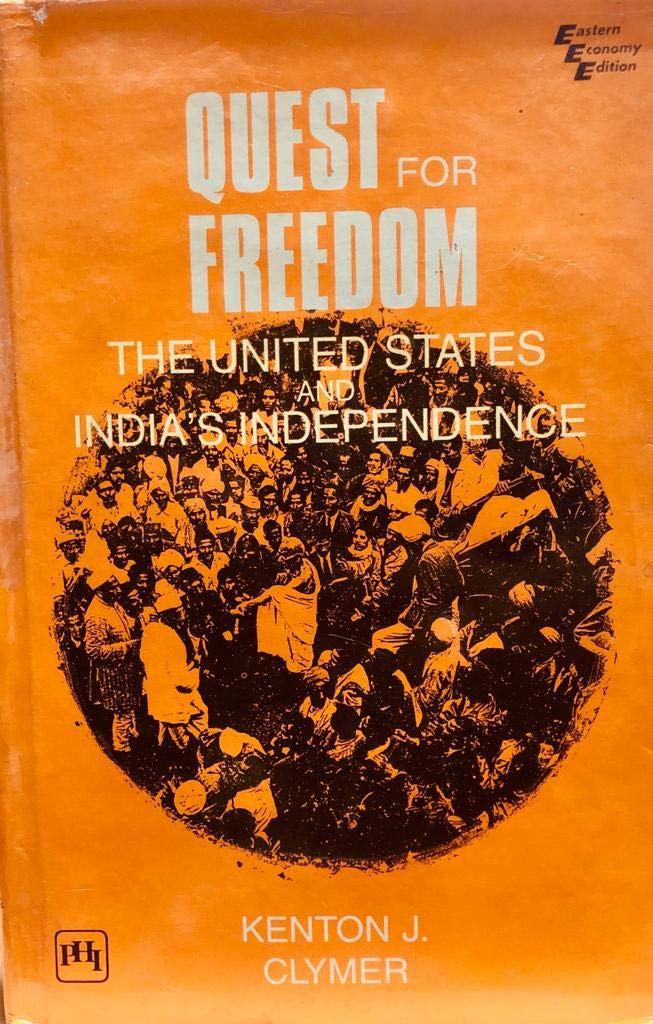 Quest for Freedom: The United States and India's Independence Books