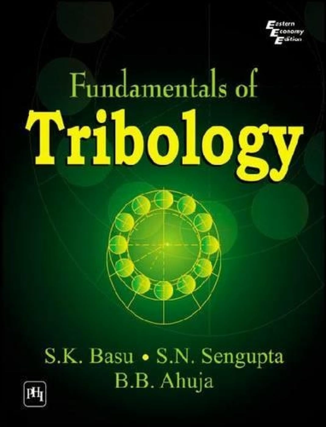 Fundamentals of Tribology Business & Technology