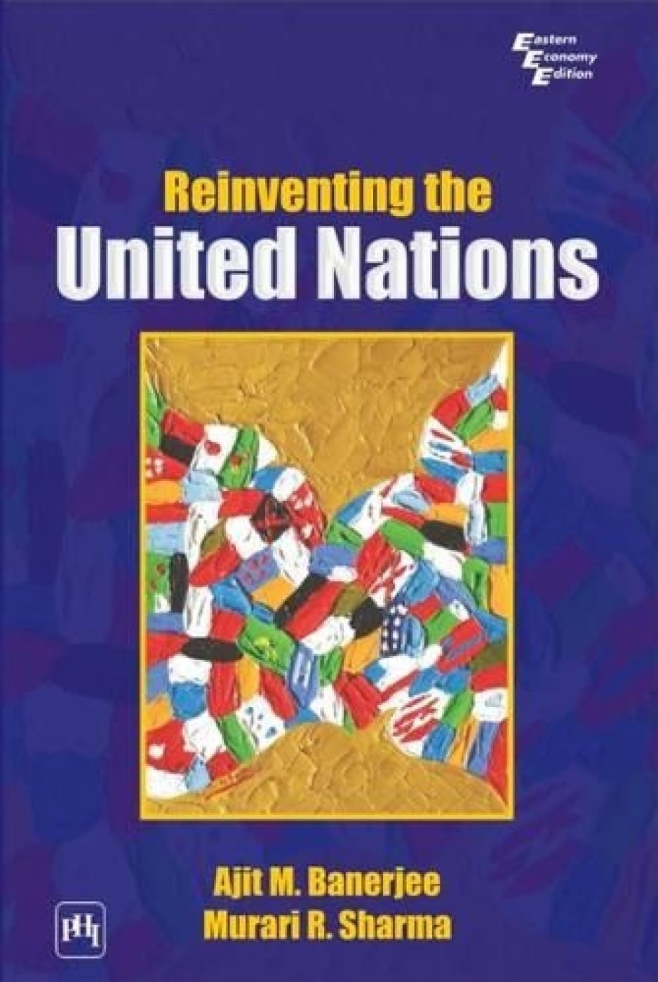 Reinventing the United Nations Politics & History