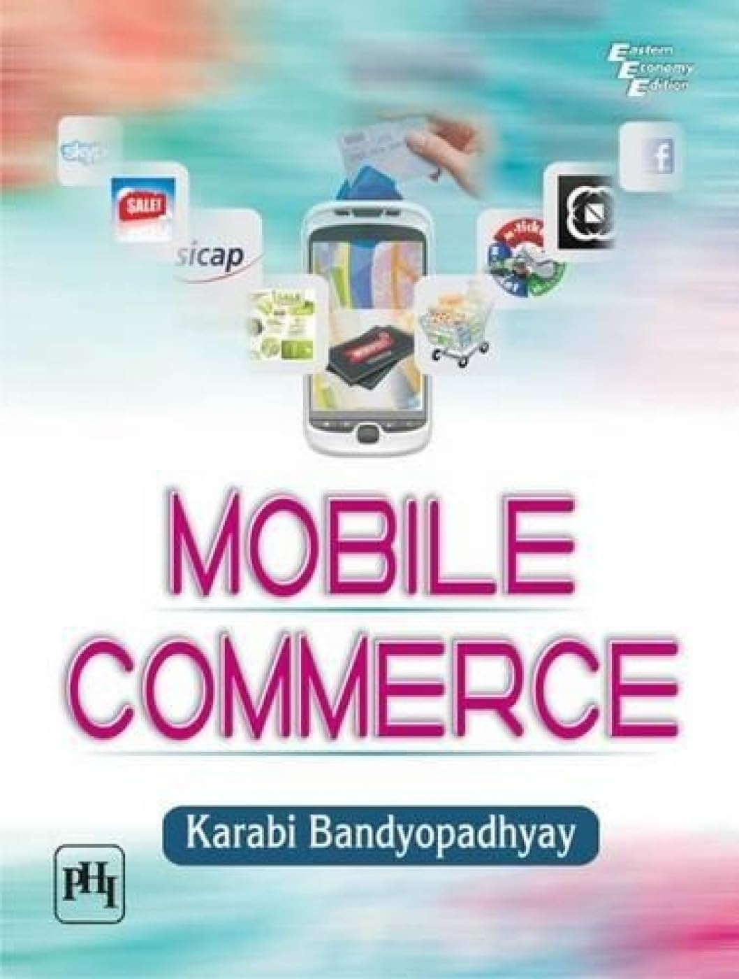 Mobile Commerce Business, Finance & Career Books