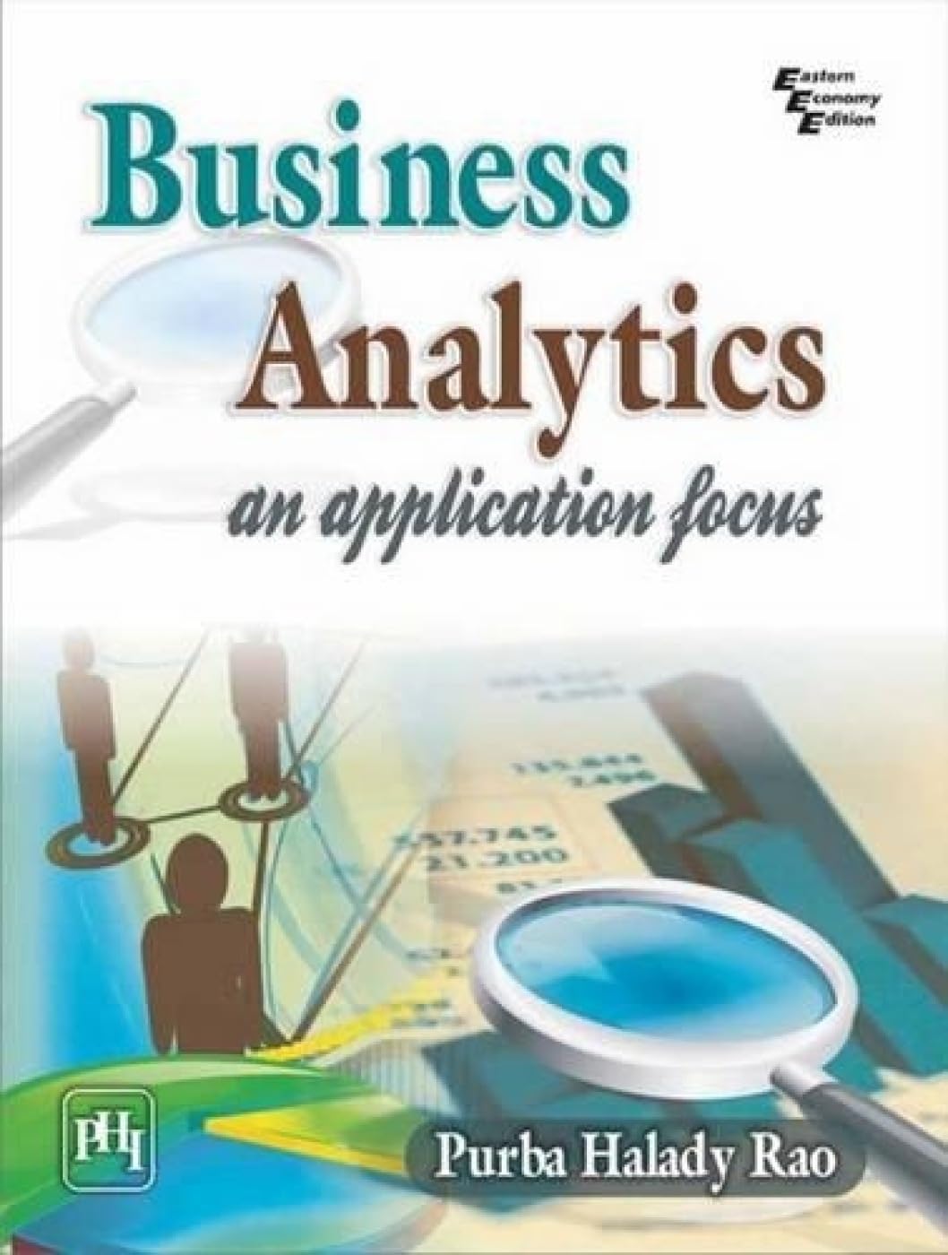 Business Analytics: An Application Focus Business, Finance & Career